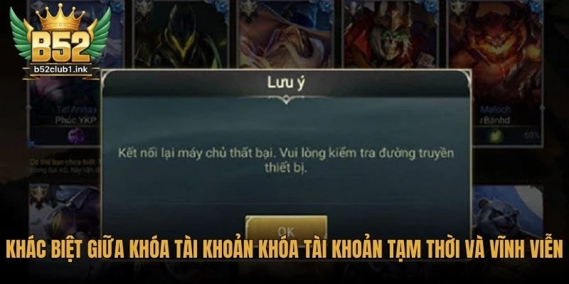 Cách Xóa Hoặc Khóa Tài Khoản B52club Tạm Thời/Vĩnh Viễn 6 Khác biệt giữa khóa tài khoản khóa tài khoản B52club tạm thời và vĩnh viễn