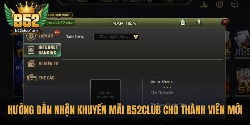Hướng Dẫn Nhận Khuyến Mãi B52club Cho Thành Viên Mới 3 Hướng dẫn nhận khuyến mãi B52club cho thành viên mới