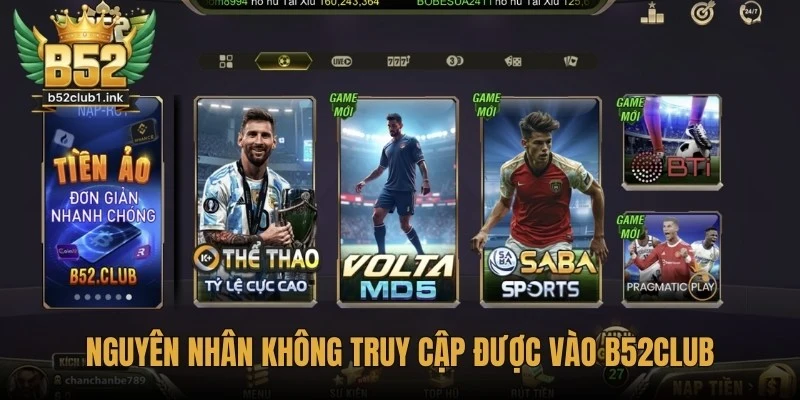 Khắc Phục Lỗi Không Vào Được B52club Hoặc Bị Chặn 1 Nguyên nhân không truy cập được vào B52club